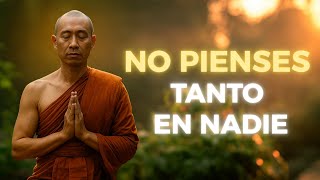 🔥 El SECRETO Budista para Dejar de Pensar en Quien No Debes l BUDISMO
