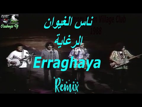 Nass Al Ghiwane Erraghaya Remix By Khalid Casaboogie Dj