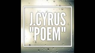 J.Cyrus - Poem