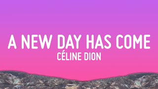 Download lagu Céline Dion - A New Day Has Come (Lyrics) mp3