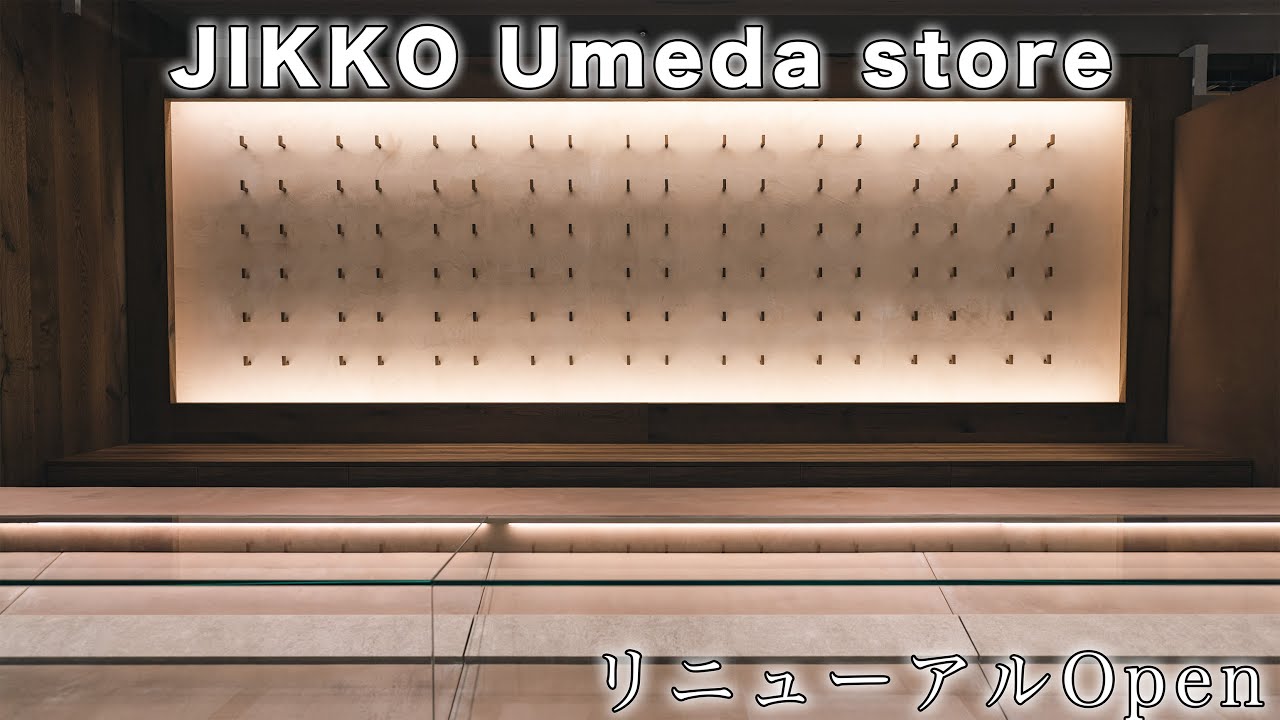 JIKKO Umeda store　10月24日リニューアルOpen！！！