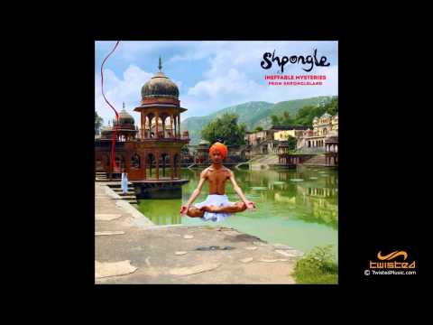 Shpongle - Ineffable Mysteries From Shpongleland [FULL ALBUM]