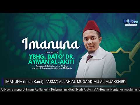 IMANUNA (Iman Kami) - "ASMA' ALLAH AL-MUQADDIMU AL-MUAKKHIR"