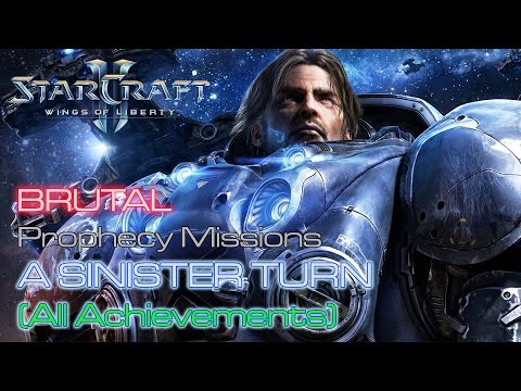 Starcraft II: Wings of Liberty - Brutal - Prophecy - Mission 11: A Sinister Turn (All Achievements)