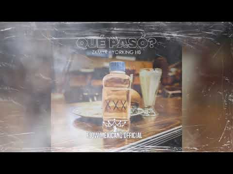 Qué Pasó - Zxmyr ❌ Yorking HB (Audio)