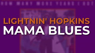Lightnin' Hopkins - Mama Blues (Official Audio)
