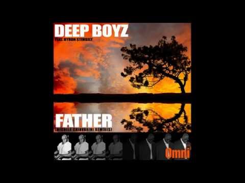 Deep Boyz feat. Byron Stingily - Father (Michele Chiavarini Judgement Day Remix)