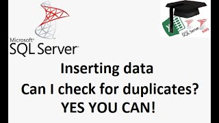 MS SQL tutorial on inserting into a table but checking if a duplicate entry already exists