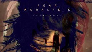 Rebekah - Fear Paralysis