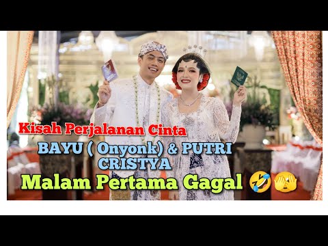 Berbagi Cerita Kisah Cinta Bayu onyonk & Putri Crstya