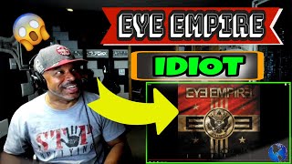 Eye Empire  Idiot - Producer Reaction
