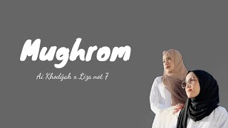 Download lagu Mughrom - cover by Ai Khodijah feat Liza Not 7 (lirik Arab & Latin   terjemahan) #solawat mp3
