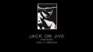 JACK OR JIVE - Prayers ["Prayer" - 1991]