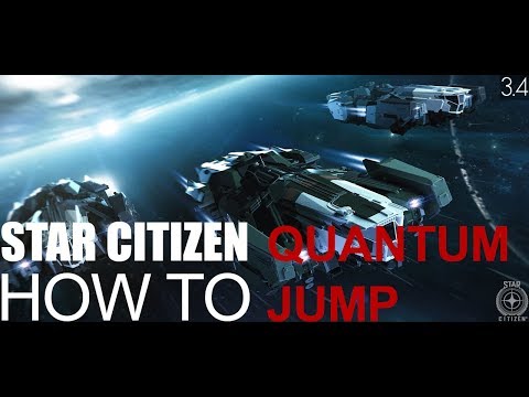 [See Updated Version] Star Citizen Alpha 3.4 How-To: Quantum Jump
