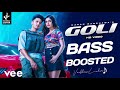 Karan Randhawa : GOLI [Bass Boosted] VAIBHAV LOHIA♪