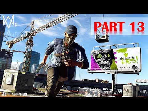 Watch Dogs 2: Gold Edition - Walkthrough No Commentary - Part 13 [PS4 PRO]