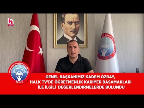 Genel Başkanımız Kadem Özbay, Halk Tv`de Öğretmenlik Kariyer Basamakları ile ilgili değerlendirmelerde bulundu. | EĞİTİM İŞ