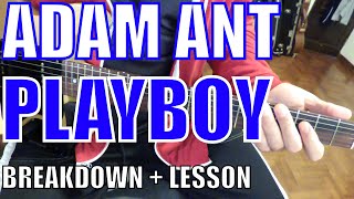 Adam Ant - Playboy - Guitar Tutorial