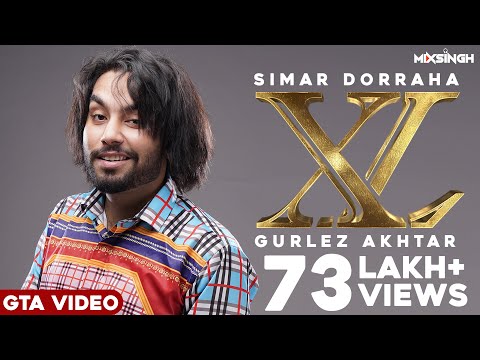 XL (GTA Video) Simar Dorraha | Gurlez Akhtar | MixSingh