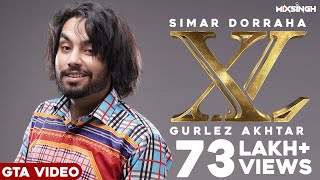 XL (GTA Video) Simar Dorraha  Gurlez Akhtar  MixSi