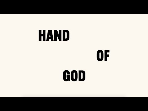 Video thumbnail for Hand of God