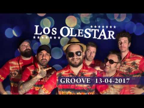 Los Olestar - Full Set - GROOVE - 2017