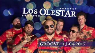 Los Olestar - Full Set - GROOVE - 2017