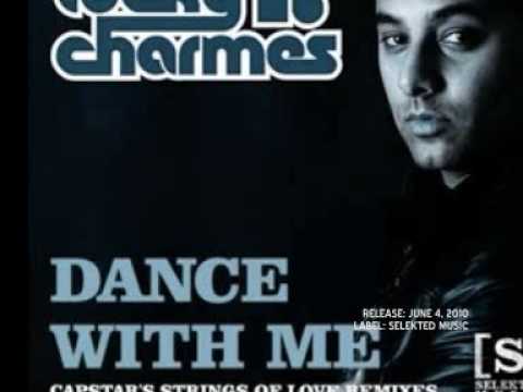 Lucky Charmes - Dance With Me (Capstar's Strings Of Love Extended Remix)