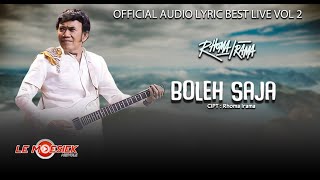 Download lagu Rhoma Irama - Boleh Saja ( Audio Lyric Best live Vol.2) mp3