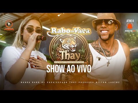 RABO DE VACA SHOW AO VIVO NO ESPAÇO THAY 2K25 (A Nº01 DO FORRÓ)