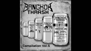Bangkok Thrash Compilation Vol. 5 (2013) [Full Album]