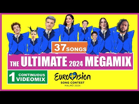 The Ultimate 37 Song MegaMix: Eurovision 2024