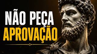 SEU MAIOR PODER É NÃO PRECISAR DE APROVAÇÃO | FILOSOFIA ESTOICA
