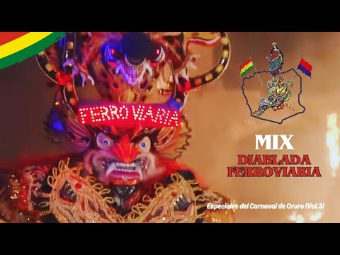 Mix Diablada Ferroviaria - Especiales del Carnaval de Oruro (Vol.3)