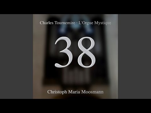 L'orgue Mystique, Opp. 55-57: No. 38 Dominica XII Post Pentecosten
