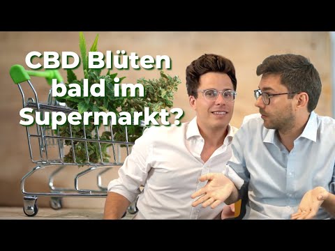 CBD Blüten - Legales Gras bald im Supermarkt?