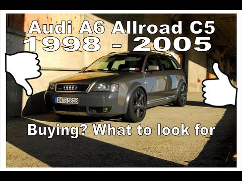 Audi A6 C5 Allroad Overview Vehicle Review What Issues to Look for
