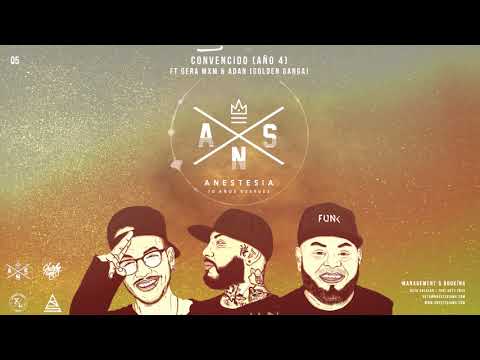 5.- ANESTESIA CONVENCIDO FT GERA MXM & ADAN (GOLDEN GANGA)