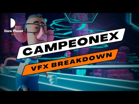 CAMPEONEX | VFX BREAKDOWN | DARE PLANET STUDIO