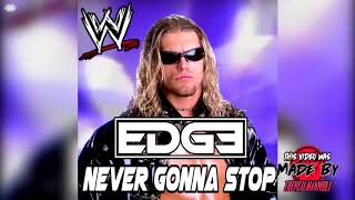 WWE: Never Gonna Stop [Custom Edit] (Edge) + AE (Arena Effect) [Re-upload]
