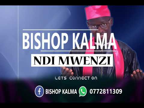 Ndi mwenzi by Bishop Kalma- Recho Rey and Bujingo inspired in this one