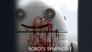 Robots Symphony(mixed by Robot Symphony)