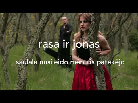 Saulala Nusilaido, Mėnulis Patekėjo - Rasa Ir Jonas. Lietuviška Muzika