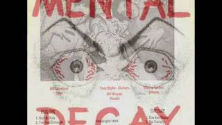 Mental Decay - Ship Out The Homeless
