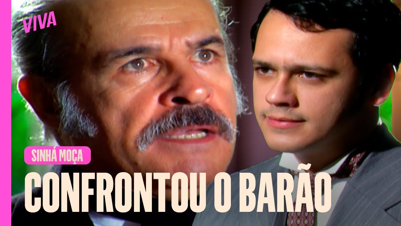 RODOLFO CONFRONTA O BARÃO E DIZ QUE VAI SE CASAR COM SINHÁ | SINHÁ MOÇA | CAPÍTULO 109 | VIVA