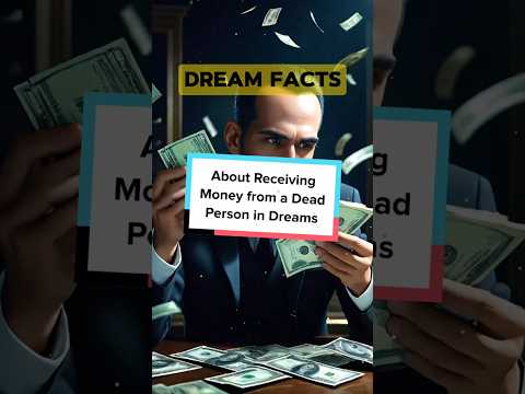 Dream about receiving money from a Dead Person In Dream 👈 #shorts