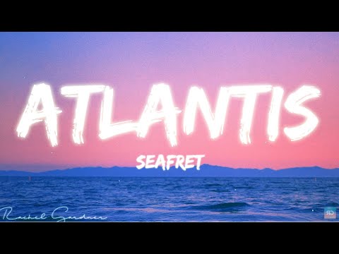 Atlantis mp3. Atlantis Seafret. Atlantis by Seafret. Seafret - Atlantis (Official Extra Sped up Version). Seafret Atlantis Music Video.