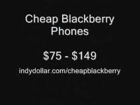 Cheap Blackberry Phones Without Contract: $75 - $149