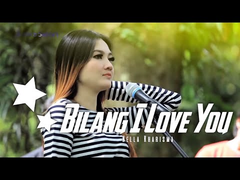 Nella Kharisma - Bilang I Love You ( Official Music Video ANEKA SAFARI )