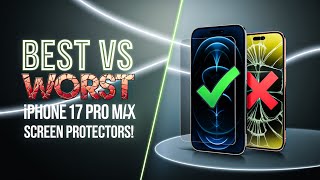Best And Worst Screen Protectors For iPhone 17 Pro Max!
